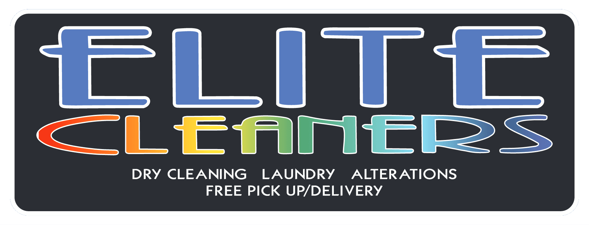 Sign with "Elite Cleaners" in large letters; offers dry cleaning, laundry, alterations, and free pick up/delivery on a dark background.