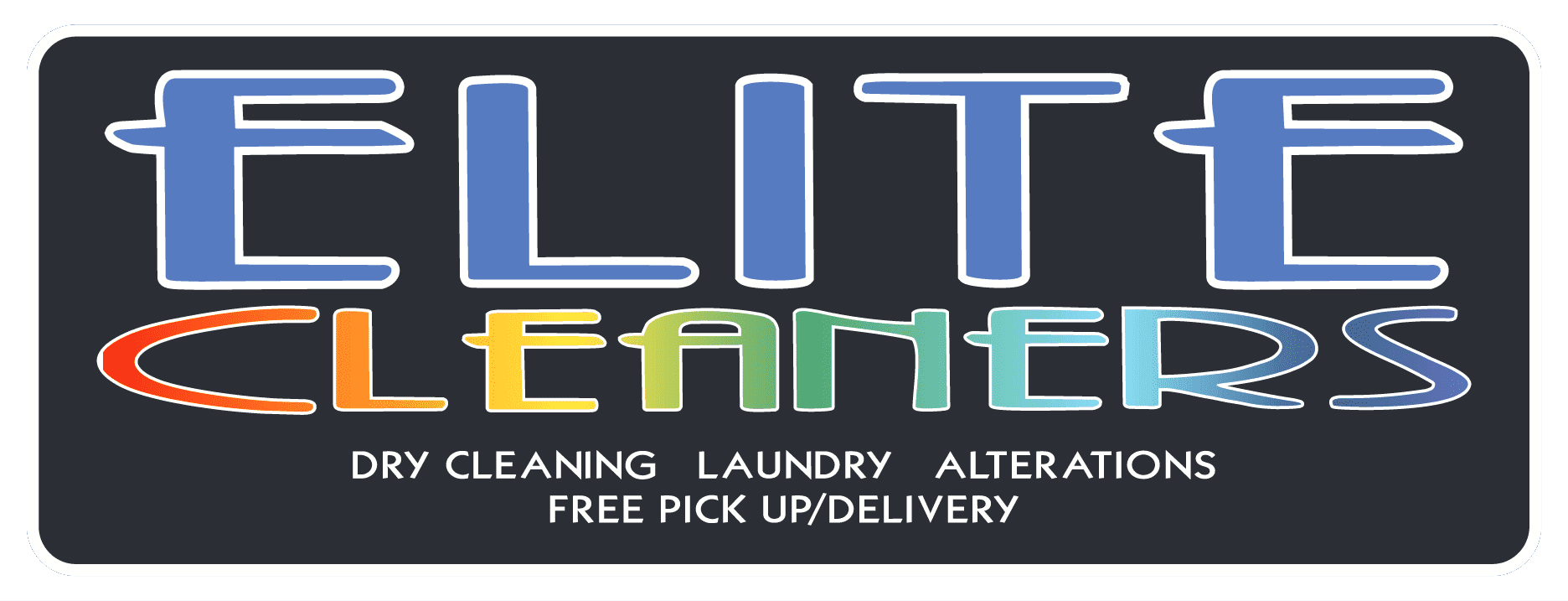 Sign with "Elite Cleaners" in large letters; offers dry cleaning, laundry, alterations, and free pick up/delivery on a dark background.