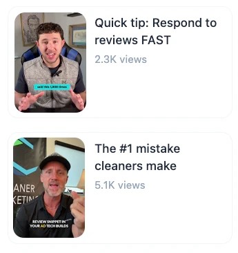 Two video thumbnails: the first shows a man giving a tip about responding to reviews quickly; the second shows a man discussing a common mistake cleaners make. Both include view counts.