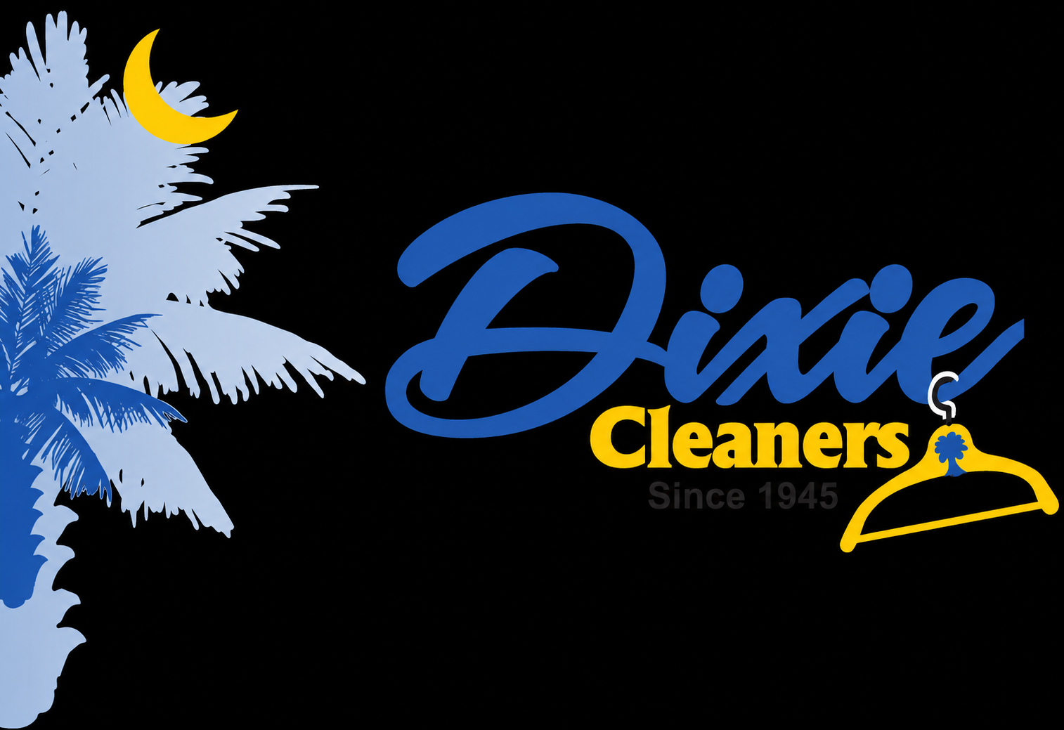 Dixie Cleaners logo with a blue palm tree, crescent moon, and yellow clothes hanger; text reads “Dixie Cleaners Since 1945” on a black background.